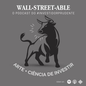 WALL-STREET-ABLE: Arte + Ciência de Wall Street