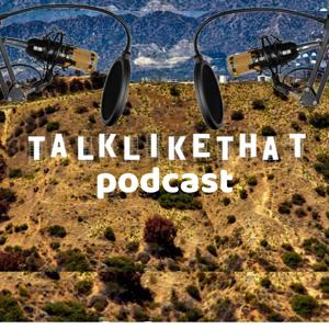 Talk Like That Podcast