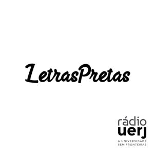 LetrasPretas - Rádio Uerj