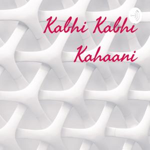 Kabhi Kabhi Kahaani