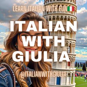 Italian with Giulia by Italian With Giulia