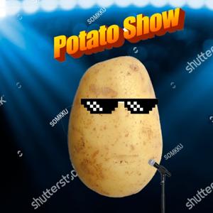 Potato Show