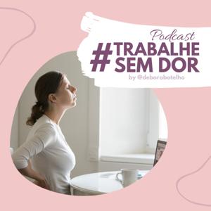 Trabalhe sem dor