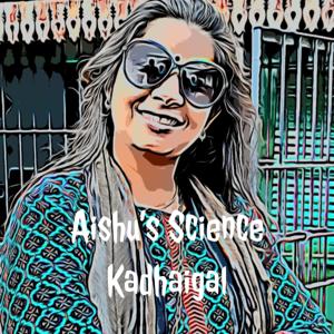Aishu's Science Kadhaigal