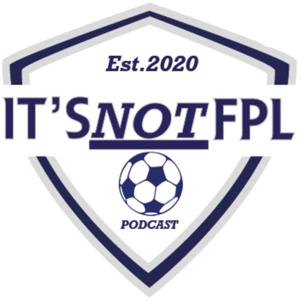 It's Not FPL Podcast
