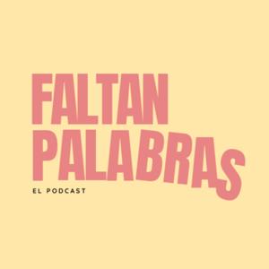 Faltan palabras - Podcast De Literatura