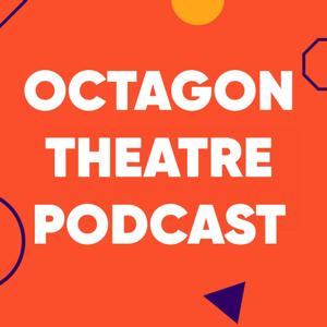 OCTAGON THEATRE PODCAST