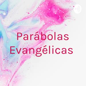 Parábolas Evangélicas