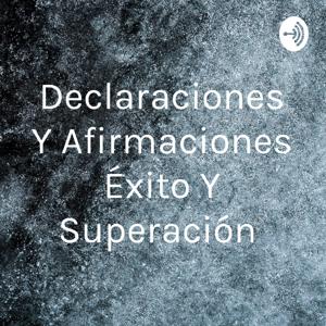 Declaraciones Y Afirmaciones Éxito Y Superación