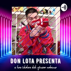 Don Lota Presenta