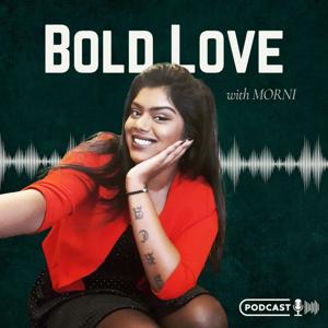 Bold Love with Morni