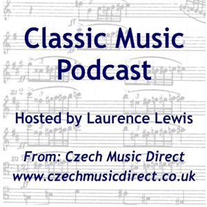 Classic Music Podcast by Laurence Lewis