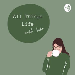 All Things Life