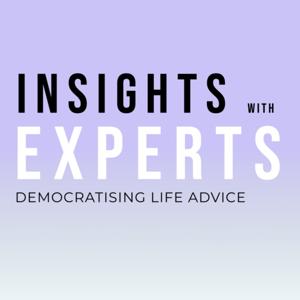 Insights With Experts