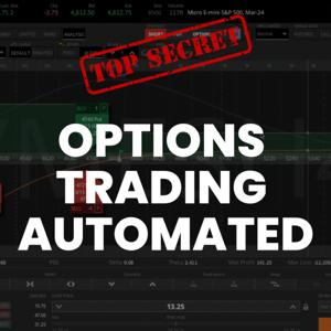 Options Trading Automated by Austin Bouley