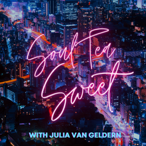 The Soul Tea Sweet Podcast