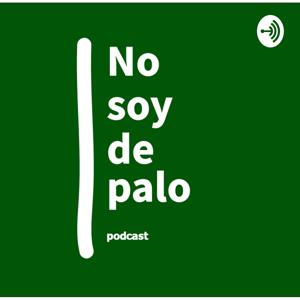 No soy de palo