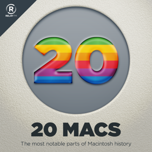 20 Macs by Relay FM