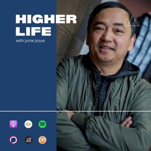 Higher Life With Junie Josue