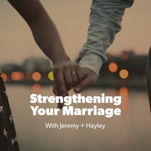 Strengthening Your Marriage