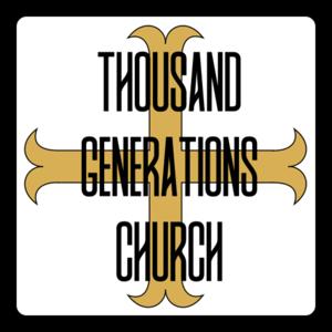 Thousand Generations Church with Noah Johnson