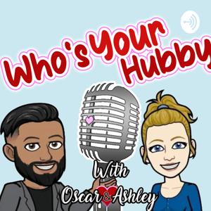 Who's your Hubby!