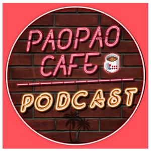 Pao Pao Café Podcast