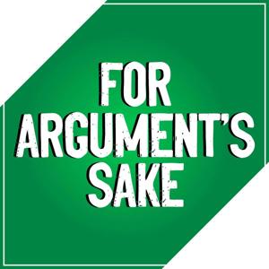 For Argument's Sake