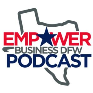 Empower Business DFW Podcast