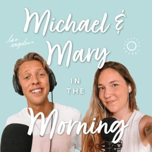 Michael & Mary in the Morning