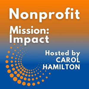 Nonprofit Mission: Impact by Carol Hamilton, Grace Social Sector Consulting, LLC