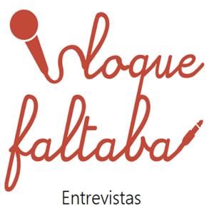 Entrevistas "Lo Que Faltaba..."