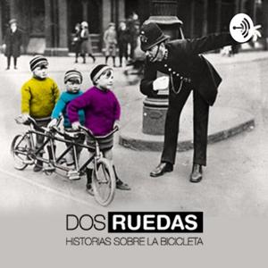 Dos Ruedas - Historias Sobre La Bicicleta