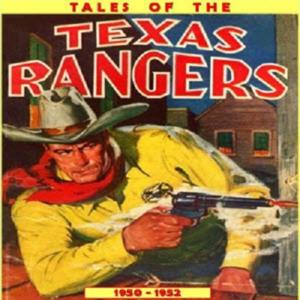 Tales of the Texas Rangers by Entertainment Radio