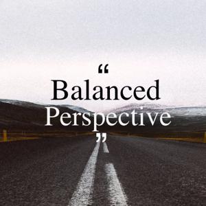 Balanced Perspective: The official Podcast of Calvary Chapel Monrovia