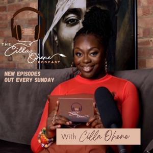 The Cilla Ohene Podcast