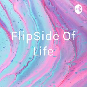 FlipSide Of Life