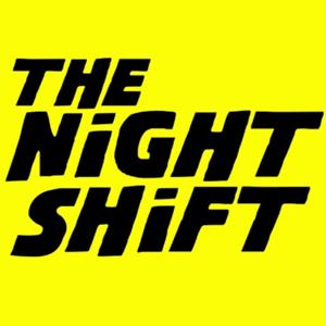 The Night Shift Podcast