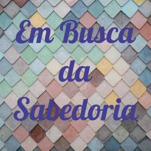 Em Busca da Sabedoria