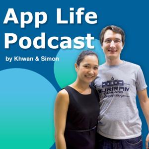 App Life Podcast - Grow Your App Business by Khwan & Simon
