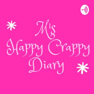 M's Happy Crappy Diary