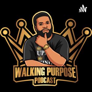 The Walking Purpose Podcast