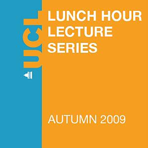 Lunch Hour Lectures - Autumn 2009 - Audio