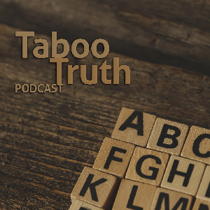 The Taboo Truth