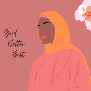 Good, Better, Best