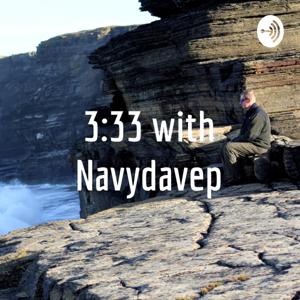 3:33 with Navydavep