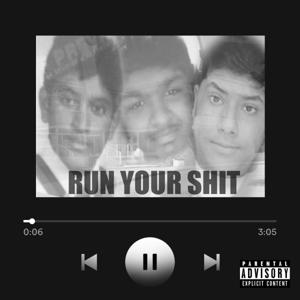 Run Your Shit
