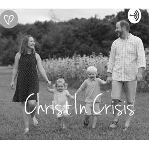 Finding Christ In Crisis