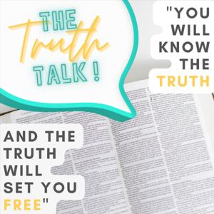 THE TRUTH TALK!