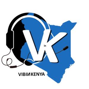 Vibin kenya podcast